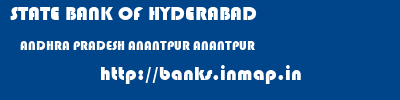 STATE BANK OF HYDERABAD  ANDHRA PRADESH ANANTPUR ANANTPUR   banks information 